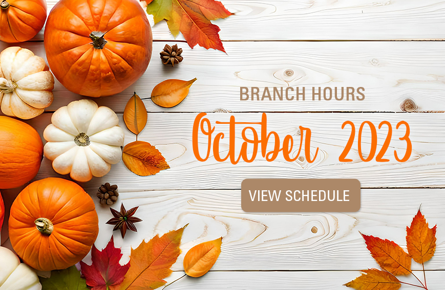October 2023 Branch Hours